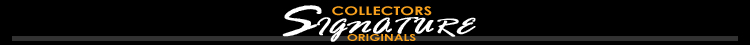 Collectors Signature Originals